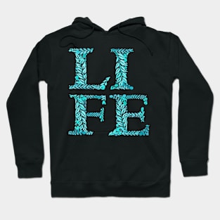 Life in teal Hoodie